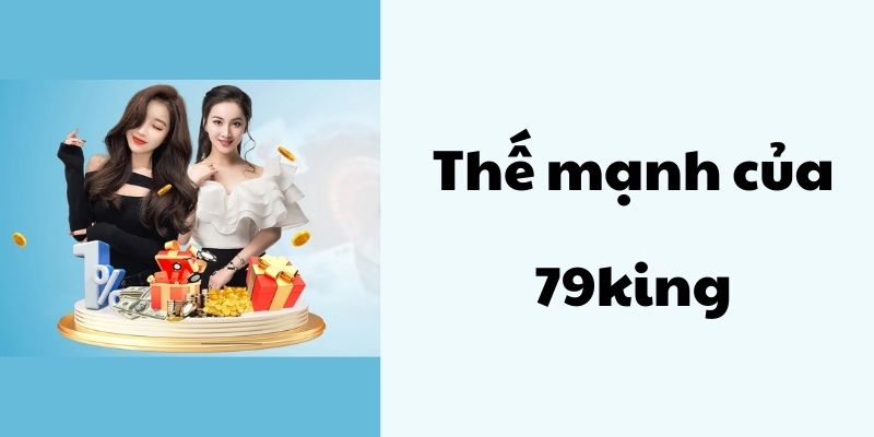 Thế mạnh của nhà cái giúp thu hút người chơi