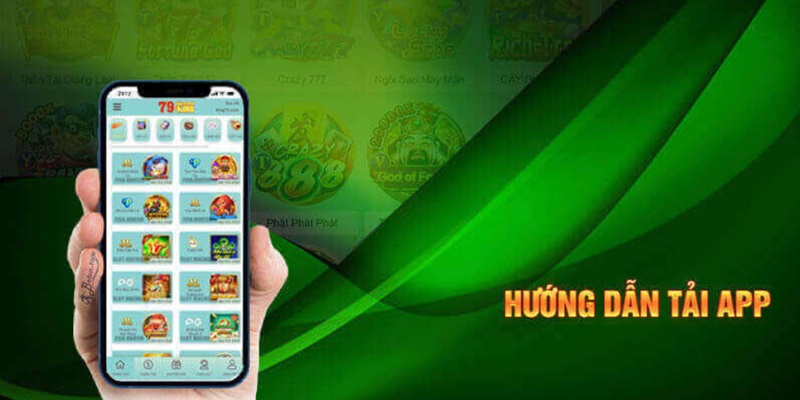 Chi Tiết Cách Tải App 79king2 Về Thiết Bị Android/iOS Chi Tiết Cách Tải App 79king2 Về Thiết Bị Android/iOS