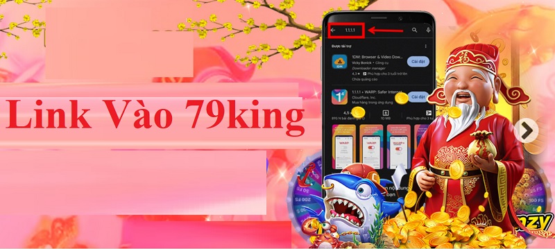 Link Vào 79king Cập Nhật Mới Năm 2024 Cho Tân Thủ Link Vào 79king Cập Nhật Mới Năm 2024 Cho Tân Thủ